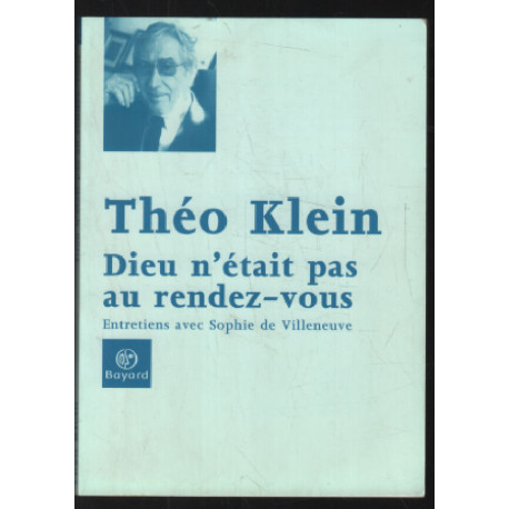Dieu n'était pas au rendez-vous : Entretiens avec Sophie de Villeneuve