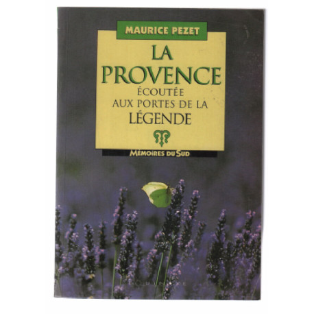 Provence écoutée aux Portes de la Légende