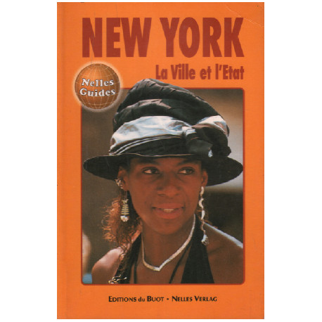 New york la ville et l'état / nelles guides