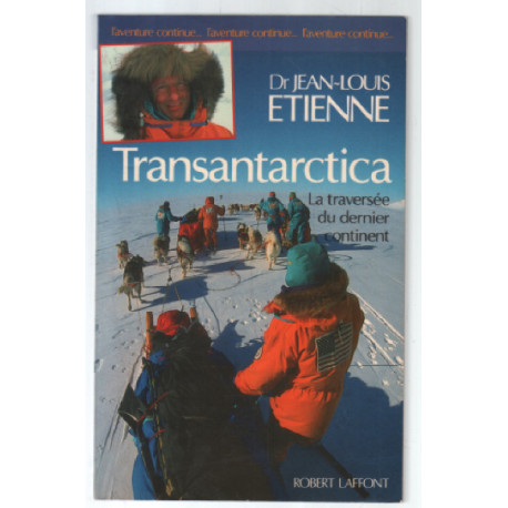 Transantarctica : La Traversée du dernier continent