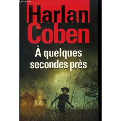 À quelques secondes près