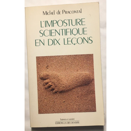 L'imposture scientifique en dix lecons