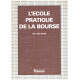 L'école pratique de la bourse
