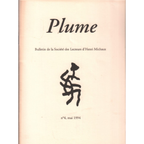Plume : bulletin de la societe des lecteurs d'henri michaux n° 4/...