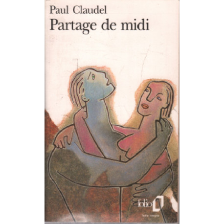 Partage de midi ( texte intégral )