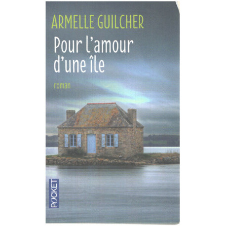 POUR L'AMOUR D'UNE ILE