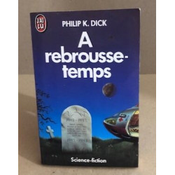 Rebrousse-temps (A)