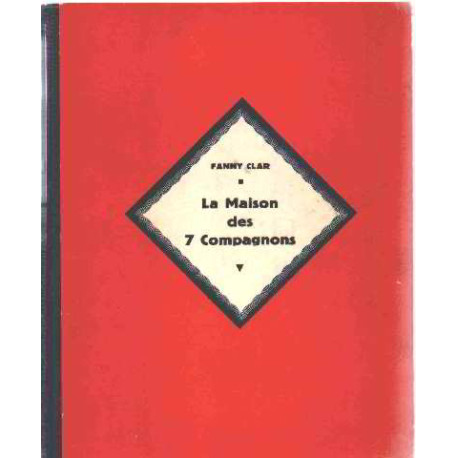 La maison des sept compagnons / illustrations de paulette humbert