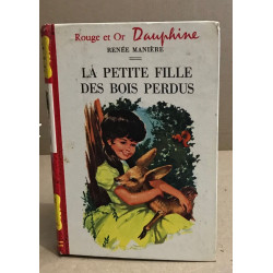 La petite fille des bois perdus