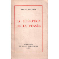 LA LIBERATION DE LA PENSEE morceaux choisis des philosophes...