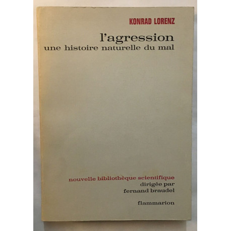 L' Agression : une histoire naturelle du mal