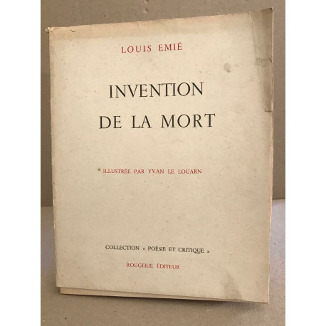 Invention de la mort / illustrée par Yvan Le Louarn / exemplaire...