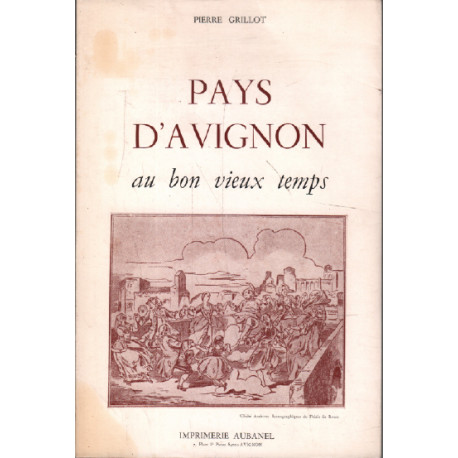 Pays d'avignon au bon vieux temps