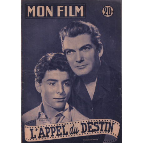 L'appel du destin / Revue mon film n° 349 / jean marais et roberto...