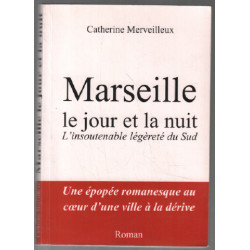 Marseille : le jour et la nuit