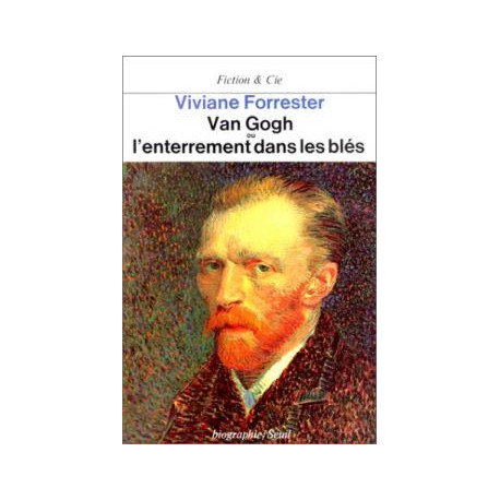 Van gogh ou l'enterrement dans les bles