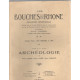 Les bouches du rhone/ 1° partie : des origines a 1789/ tome IV:...