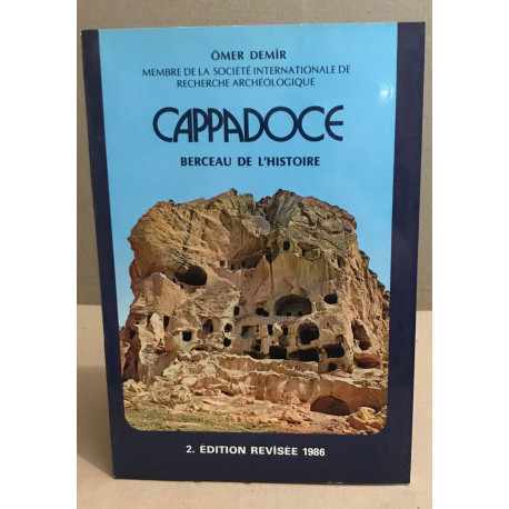 Cappadoce berceau de l'histoire