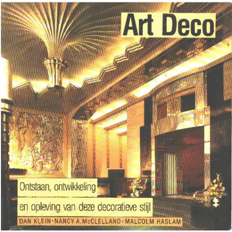Art deco: ontstaan ontwikkeling en opleving van deze decoratieve stijl