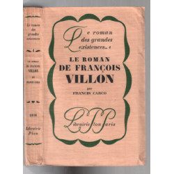 Le roman de fancois villon (édition originale sur papier fil...