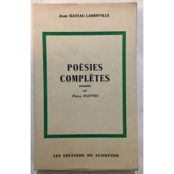 Poésies complètes (présentées par Pierre Flottes)