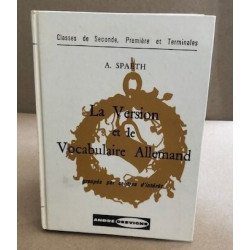 La version et le vocabulaire allemand / classe de seconde premiere...