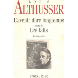 L'Avenir dure longtemps suivi de Les Faits