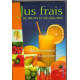 Jus frais de fruits et de légumes