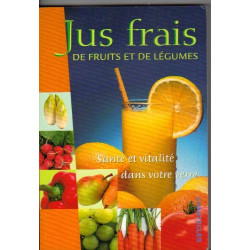 Jus frais de fruits et de légumes