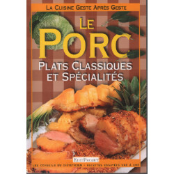 La Cuisine geste après geste : Le Porc