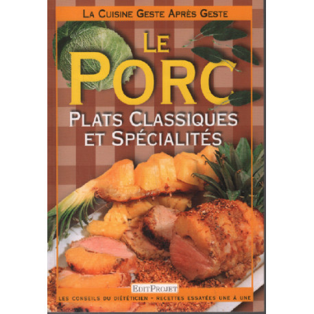 La Cuisine geste après geste : Le Porc