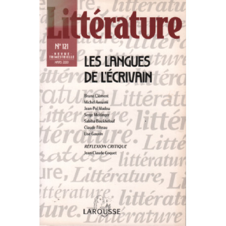 Litterature n° 121 / les langues de l'ecrivain