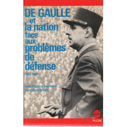 De gaulle et la nation face aux problemes de defense 1945-1946