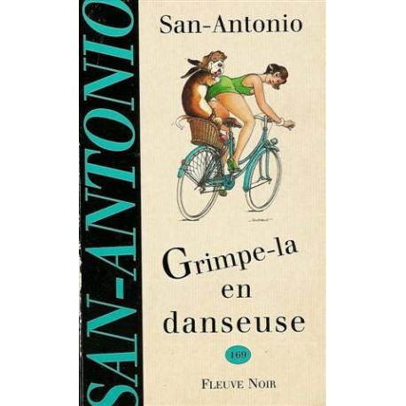 Grimpe-la en danseuse: Roman d'une haute tenue morale et...