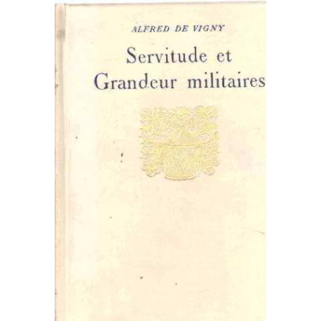 Servitude et grandeur militaires