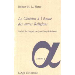 Le chretien a l'ecoute des autres religions