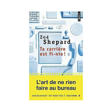 Ta carrière est fi-nie