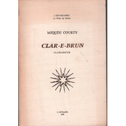 Clar-e-brun ( clair obscur )