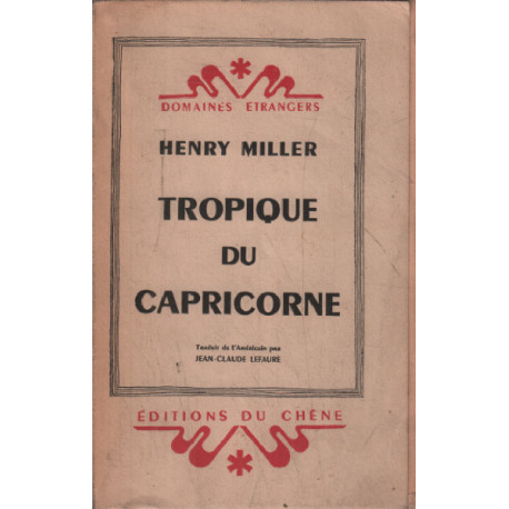 Tropique du capricorne / traduit de l'americain par jean claude...