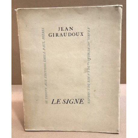 Le signe / exemplaire numéroté sur vélin