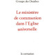 Le ministere de communion dans l'eglise universelle