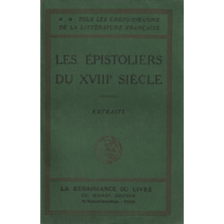 Les épistoliers du WVIII° siecle / extraits