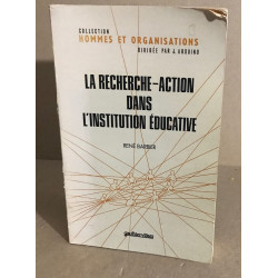 La recherche-action dans l'institution éducative