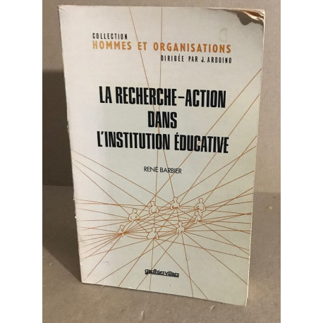 La recherche-action dans l'institution éducative