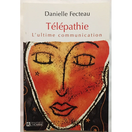 TELEPATHIE : l'ultime communication