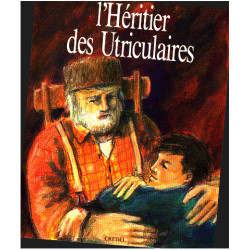 L'heritier des utriculaires