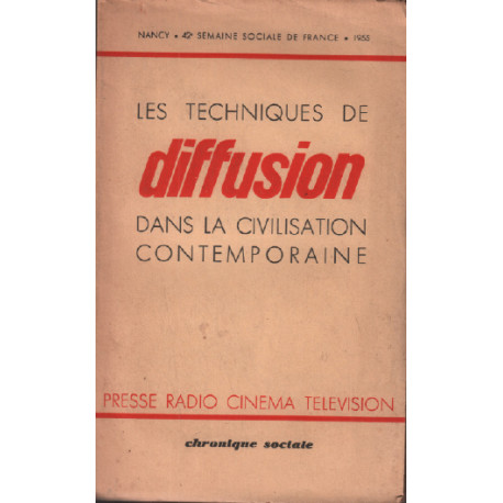 Les techniques de diffusion dans la civilisation contemporaine