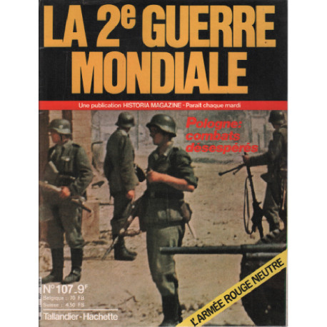 La 2e guerre mondiale n° 107 / pologne : combats désespérés