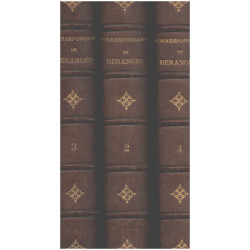 Correspondance de Beranger recueillie par Paul Boiteau / 3 tomes...