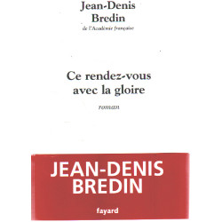 Ce rendez-vous avec la gloire